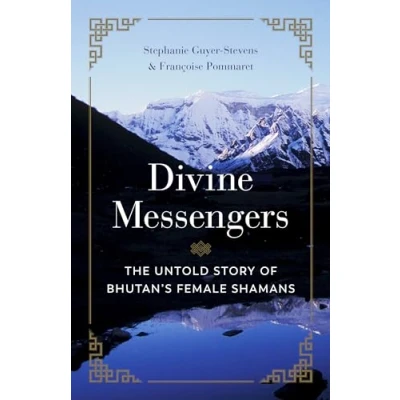 Abbildung von Divine Messengers: The Untold Story of Bhutan&#039;s Female Shamans