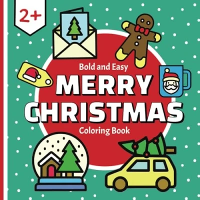 Abbildung von Bold AND EASY Christmas COLORING Book for Toddlers, Kids Seniors.: 40 Big Simple, large print, pages. (BOLD BOOKS, Band 6)