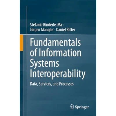 Abbildung von Fundamentals of Information Systems Interoperability: Data, Services, and Processes