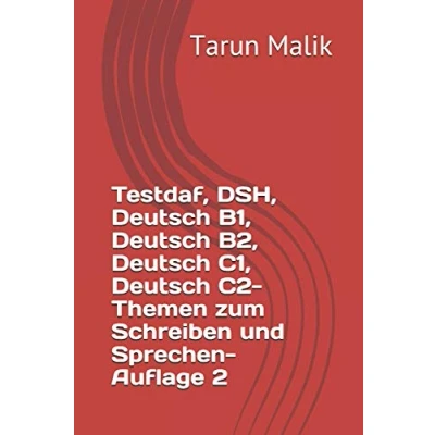 Abbildung von Testdaf, DSH, Deutsch B1, B2, C1, C2 Themen zum Schreiben und Sprechen Auflage 2: German