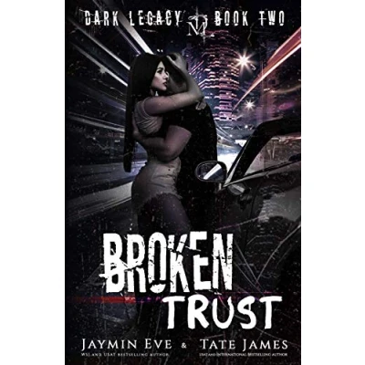 Abbildung von Broken Trust: A Dark High School Romance (Dark Legacy, Band 2)