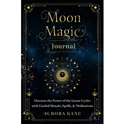 Abbildung von Moon Magic Journal: Harness the Power of Lunar Cycles with Guided Rituals, Spells, and Meditations (8) (Mystical Handbook, Band 8)