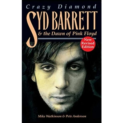 Abbildung von Syd Barrett: Crazy Diamond: The Dawn of Pink Floyd (Revised)