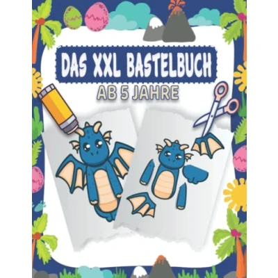 Abbildung von Das XXL Bastelbuch Ab 5 Jahre: Lustige Ausschneidebuch Jahre Mit Unterhaltsamen Themen