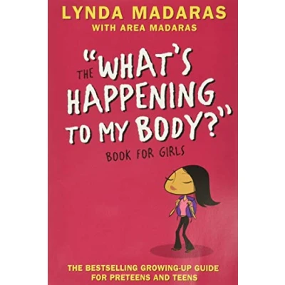 Abbildung von What&#039;s Happening to My Body? Book for Girls: Revised Edition