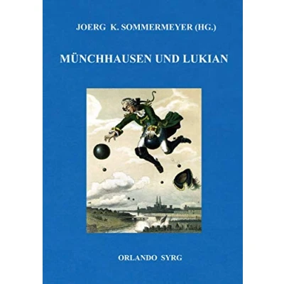 Abbildung von Münchhausen und Lukian: Bürgers Lukians Bericht phantastischer Begebenheiten (Orlando Syrg Taschenbuch: ORSYTA)
