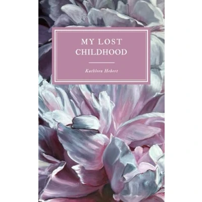 Abbildung von Memoir: my Lost Childhood: Reclaiming life after physical, psychological, emotional and sexual abuse