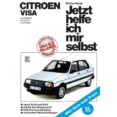 Abbildung von Citroen Visa: alle Modelle ohne GTI und Diesel // Reprint der 1. Auflage 1986 (Jetzt helfe ich mir selbst)