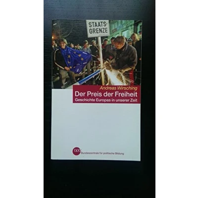 Abbildung von der Preis Freiheit: Geschichte Europas in unserer Zeit
