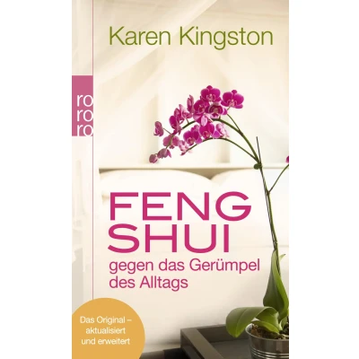 Abbildung von Feng Shui gegen das Gerümpel des Alltags: Richtig ausmisten Gerümpelfrei bleiben