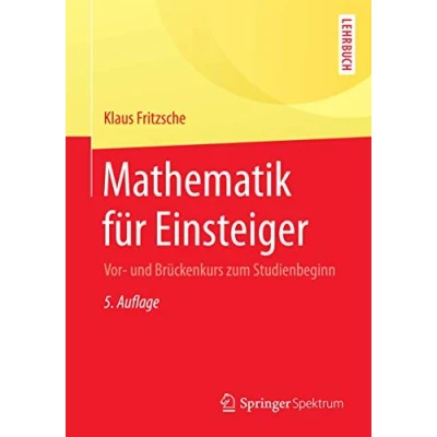 Abbildung von Mathematik für Einsteiger: Vor und Brückenkurs zum Studienbeginn