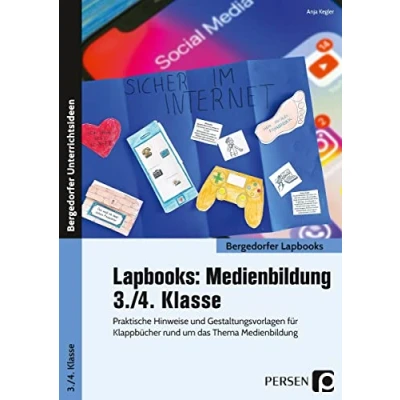Abbildung von Lapbooks: Medienbildung 3./4. Klasse: Praktische Hinweise und Gestaltungsvorlagen für Kl appbücher rund um das Thema (Bergedorfer Lapbooks)