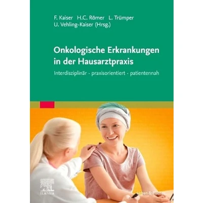 Abbildung von Onkologische Erkrankungen in der Hausarztpraxis: Interdisziplinär · praxisorientiert patientennah