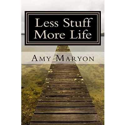 Abbildung von Less Stuff more Life: Practical help for the those who desire out of life