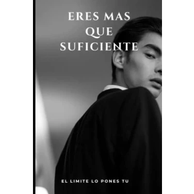 Abbildung von ERES MAS QUE SUFICIENTE: eleva tu autoestima, el límite lo pones