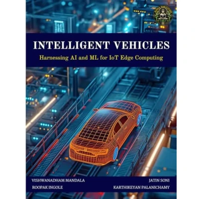 Abbildung von Intelligent Vehicles: Harnessing AI and ML for IoT Edge Computing