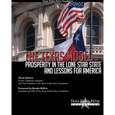 Abbildung von the Texas Model: Prosperity in Lone Star State and Lessons for America