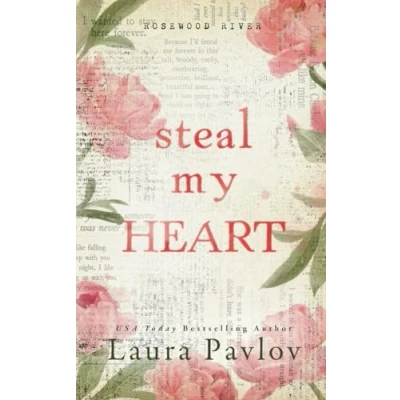 Abbildung von Steal My Heart: A Small Town, Enemies to Lovers, Workplace Romance (Rosewood River Series, Band 1)