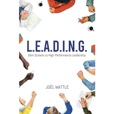 Abbildung von L.E.A.D.I.N.G.: Dein System zu High Performance Leadership