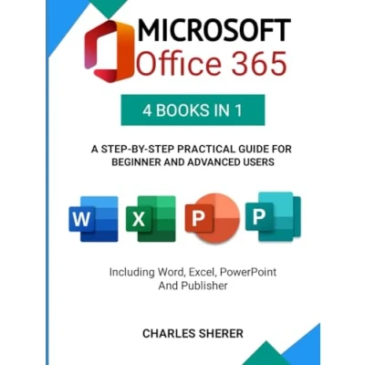 Abbildung von MICROSOFT OFFICE 365: A step by practical guide for beginner and advanced users