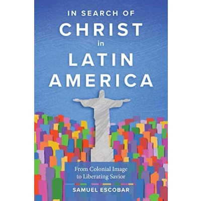 Abbildung von in Search of Christ Latin America: From Colonial Image to Liberating Savior