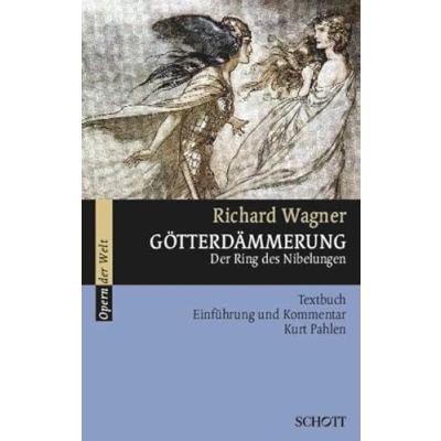 Abbildung von Götterdämmerung: der Ring des Nibelungen. WWV 86 D. Textbuch/Libretto. (Opern Welt)