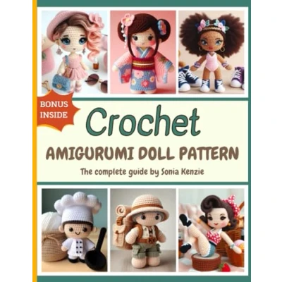 Abbildung von Timeless Amigurumi Doll Patterns: Crochet Patterns for All Skill Levels Including Step by Step, Easy to Follow Instructions Cute Classic and Modern Dolls