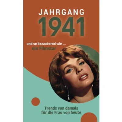 Abbildung von Jahrgang 1941 und so bezaubernd wie ... ein Filmstar: Das Geschenkbuch für Frauen zum 80. Geburtstag