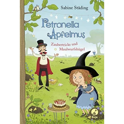 Abbildung von Petronella Apfelmus Zaubertricks und Maulwurfshügel: Maulwurfshügel. Band 8