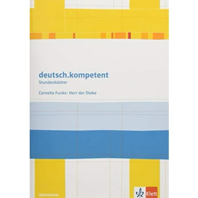Abbildung von deutsch.kompetent. Cornelia Funke: Herr der Diebe: Kopiervorlagen mit Downloadpaket Klasse 5/6 (Stundenblätter Deutsch)