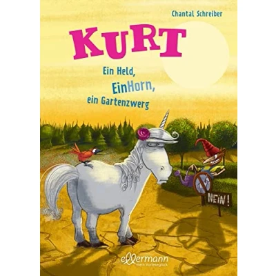 Abbildung von Kurt, Einhorn wider Willen 5. ein Held, EinHorn, Gartenzwerg: Die beliebte Kinderbuch Reihe voller Ironie und witziger Illustrationen zum Vorlesen ab 5 Jahren