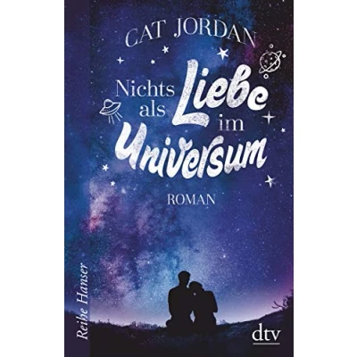 Abbildung von Nichts als Liebe im Universum: Roman (Reihe Hanser)