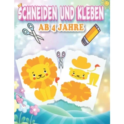 Abbildung von Schneiden Und Kleben Ab 4 Jahre: Lustige Ausschneidebuch Jahre Mit Unterhaltsamen Themen
