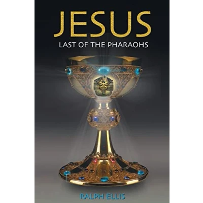 Abbildung von Jesus, Last of The Pharaohs: Israelite pharaohs Egypt (Egyptian Testament Series, Band 1)