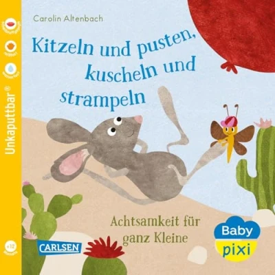 Abbildung von Baby Pixi (unkaputtbar) 106: Kitzeln und pusten, kuscheln strampeln: Achtsamkeit für ganz Kleine Ein Buch zum Mitmachen ab 1 Jahr (106)