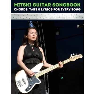 Abbildung von Mitski Guitar Songbook: Chords, Tabs &amp; Lyrics for Every Song