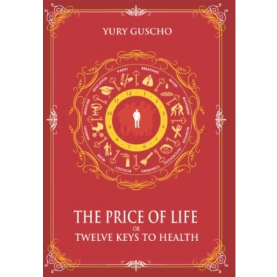 Abbildung von The Price of Life or Twelve Keys to Health