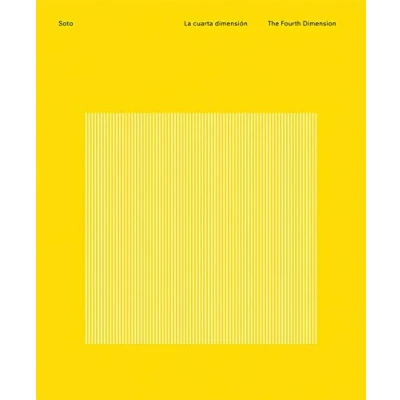 Abbildung von Soto: The Fourth Dimension: Forth Dimension (Libros de Autor)