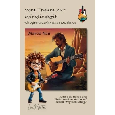 Abbildung von Vom Traum zur Wirklichkeit: Die Gitarrenreise eines Musikers
