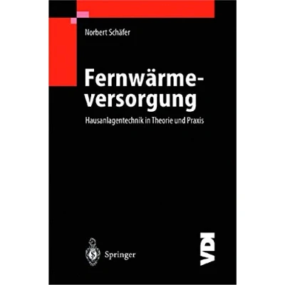 Abbildung von Fernwärmeversorgung: Hausanlagentechnik In Theorie Und Praxis (VDI Buch)