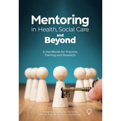 Abbildung von Mentoring in Health, Social Care and Beyond: A Handbook for Practice, Training Research