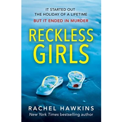 Abbildung von Reckless Girls: The exciting New psychological crime suspense thriller and York Times bestseller!