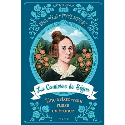 Abbildung von La Comtesse de Ségur, une aristocrate russe en France: Tome 1