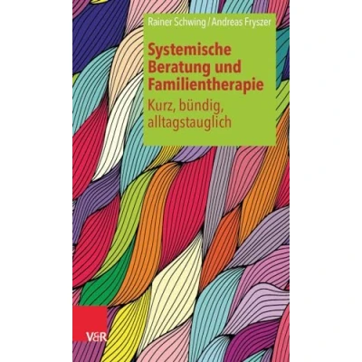 Abbildung von Systemische Beratung Und Familientherapie Kurz, bündig, alltagstauglich (Systemische Bundig, Al)