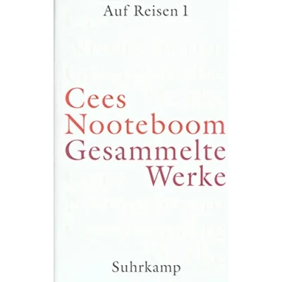 Abbildung von Gesammelte Werke in neun Bänden: Band 4: Auf Reisen 1. Von hier nach dort: Niederlande Spanien