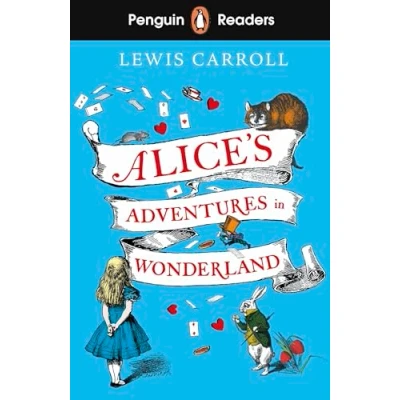 Abbildung von Penguin Readers Level 2: Alice&#039;s Adventures in Wonderland (ELT Graded Reader)