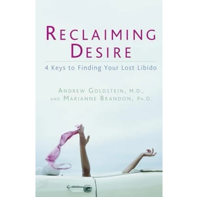 Abbildung von Reclaiming Desire: 4 Keys to Finding Your Lost Libido