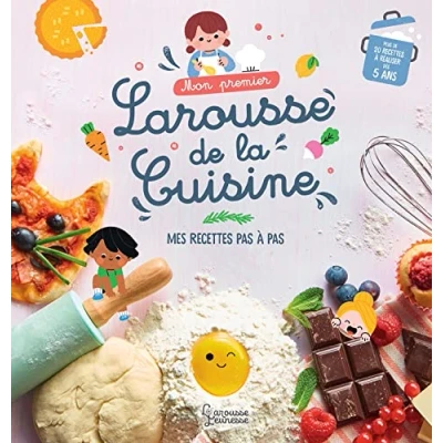Abbildung von Mon premier Larousse de la cuisine: Mes recettes pas à