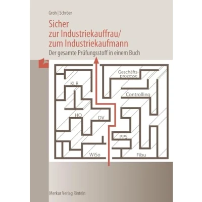 Abbildung von Sicher zur Industriekauffrau / zum Industriekaufmann: Der gesamte Prüfungsstoff in einem Buch