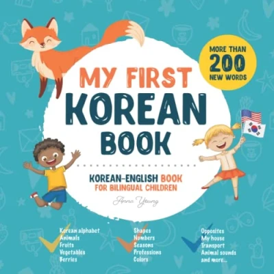 Abbildung von My first Korean Book. English book for bilingual Children: children&#039;s with illustrations kids. A great educational tool ... featuring words
